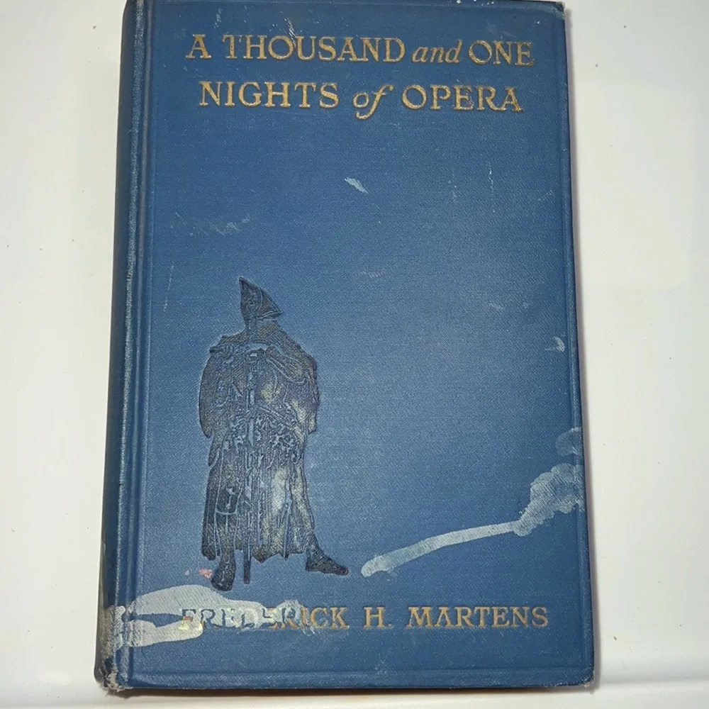 A THOUSAND AND ONE NIGHTS OF OPERA HARDCOVER BOOK 1926 ALMOST 100 YEARS OLD